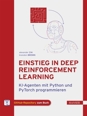 cover image of Einstieg in Deep Reinforcement Learning